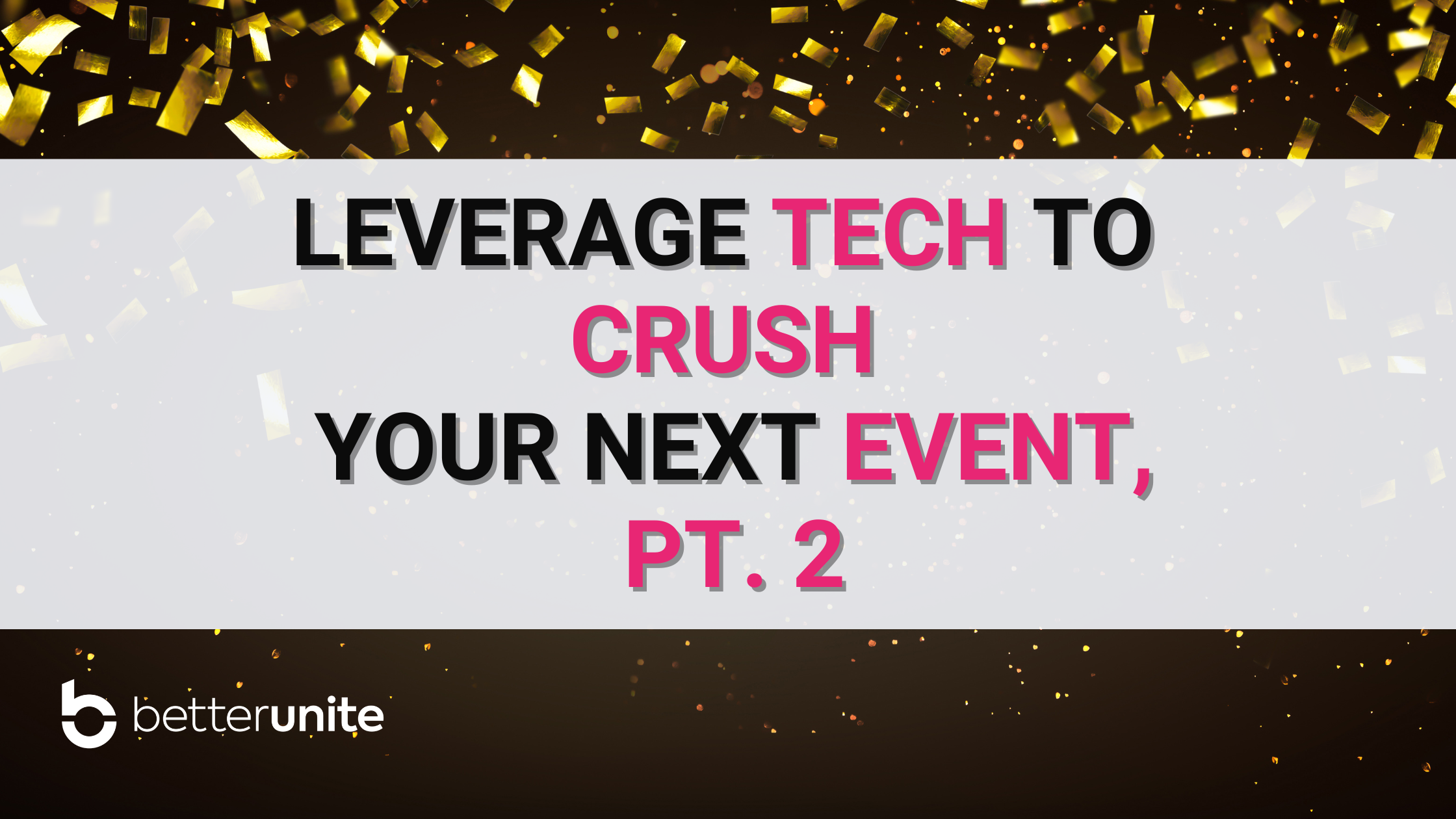 Leverage Tech for events